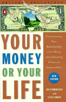 Your Money or Your Life by Joe Dominguez
