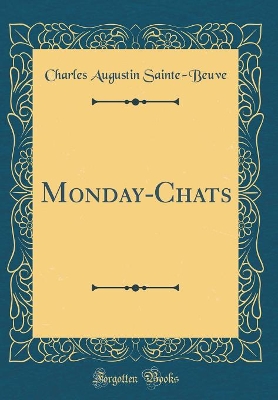 Book cover for Monday-Chats (Classic Reprint)