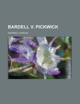 Book cover for Bardell V. Pickwick