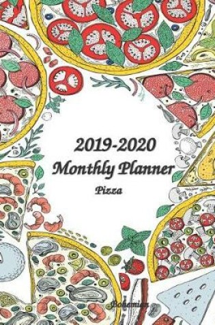 Cover of 2019-2020 Monthly Planner Pizza