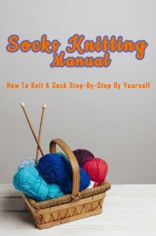 Cover of Socks Knitting Manual