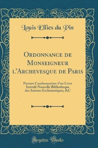 Cover of Ordonnance de Monseigneur l'Archevesque de Paris