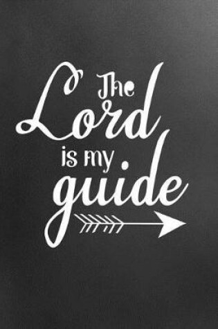 Cover of The Lord Is My Guide
