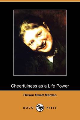 Book cover for Cheerfulness as a Life Power (Dodo Press)