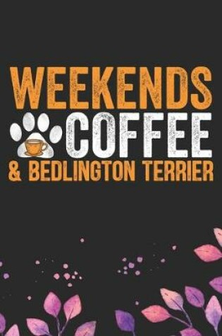 Cover of Weekends Coffee & Bedlington Terrier