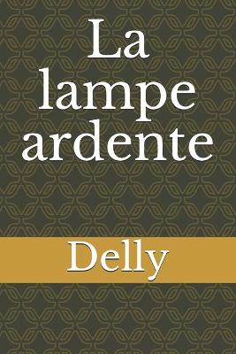 Book cover for La lampe ardente