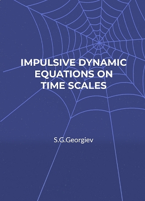 Book cover for Impulsive Dynamic Equations on Time Scales