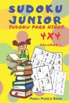 Book cover for Sudoku Junior - Sudoku Para Niños 4x4 - Volumen 1