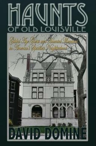 Cover of Haunts of Old Louisville