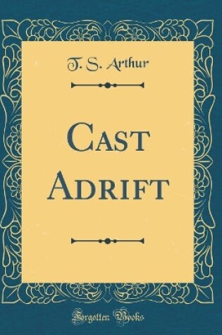 Cover of Cast Adrift (Classic Reprint)