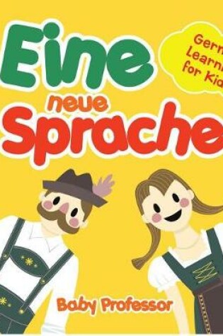 Cover of Eine Neue Sprache German Learning for Kids