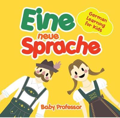 Book cover for Eine Neue Sprache German Learning for Kids