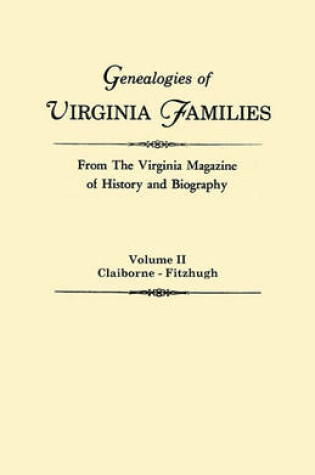 Cover of Genealogies of Virginia Families from The Virginia Magazine of History and Biography. In Five Volumes. Volume II