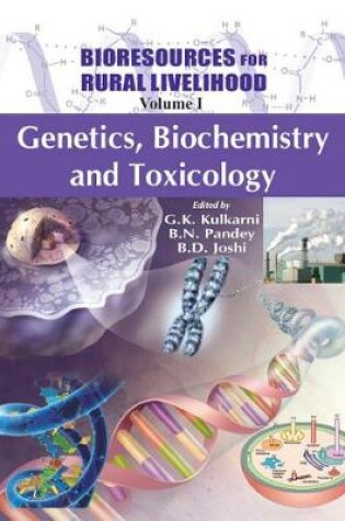 Cover of Bioresources for Rural Livelihood Genetics, Biochemistry and Toxicology