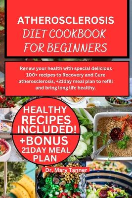 Book cover for Atherosclerosis Diet Cookbook for Beginners