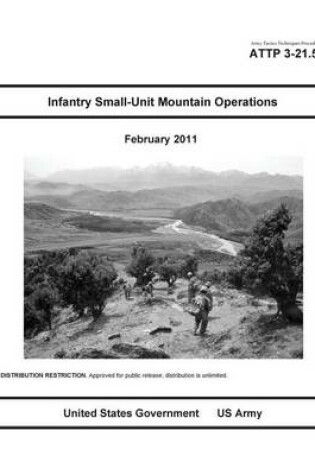 Cover of Army Tactics Techniques Procedures ATTP 3-21.50 Infantry Small-Unit Mountain Operations February 2011