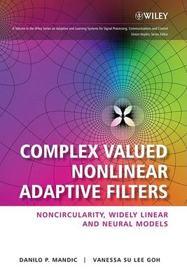 Book cover for Complex Valued Nonlinear Adaptive Filters