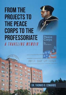 Book cover for From the Projects to the Peace Corps to the Professoriate