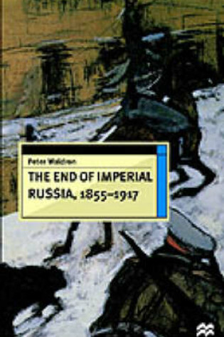 Cover of The End of Imperial Russia