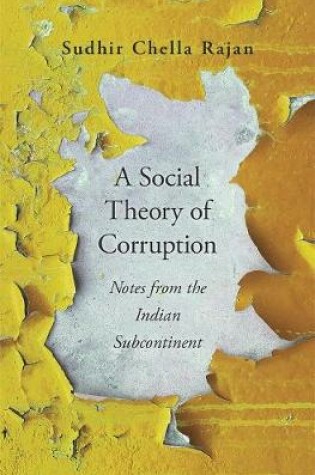 Cover of A Social Theory of Corruption