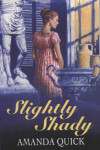 Book cover for Slightly Shady