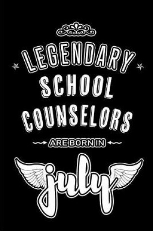 Cover of Legendary School Counselors are born in July
