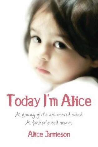 Cover of Today I'm Alice