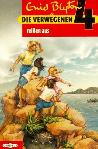 Cover of Die Verwegenen 4 Reissen Aus