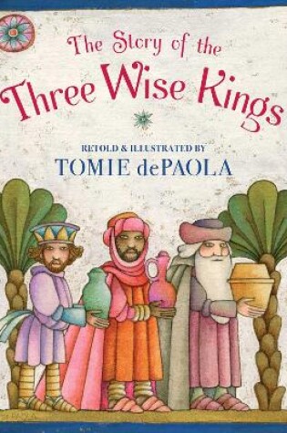 Cover of The Story of the Three Wise Kings