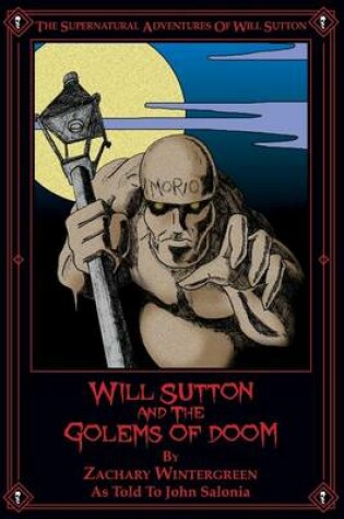 Cover of Will Sutton and the Golems of Doom