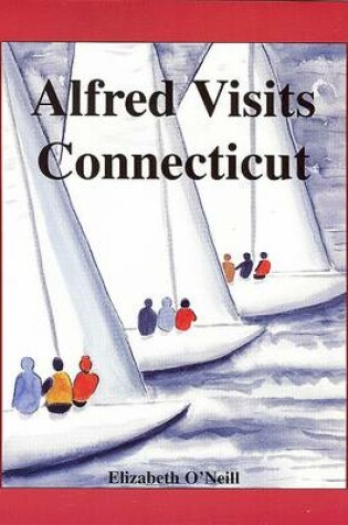 Cover of Alfred Visits Connecticut