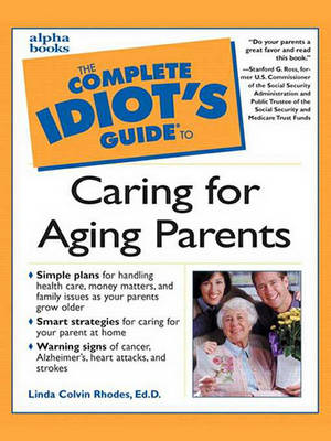 Cover of The Complete Idiot's Guide to Caring for Aging Parents