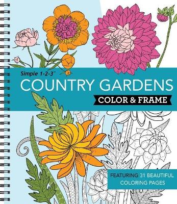 Book cover for Color & Frame - Country Gardens (Adult Coloring Book)