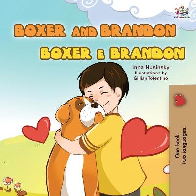 Book cover for Boxer and Brandon (English Portuguese Bilingual Children's Book -Brazilian)