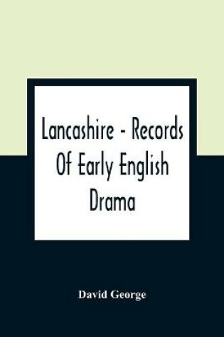 Cover of Lancashire - Records Of Early English Drama