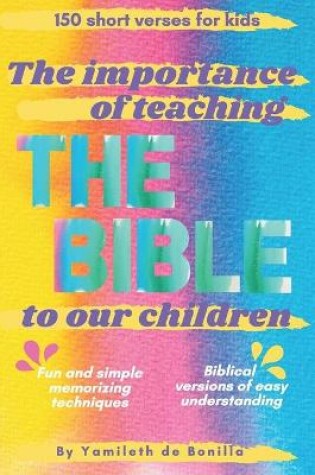 Cover of The importance of teaching The Bible to our children