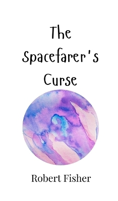 Book cover for The Spacefarer's Curse