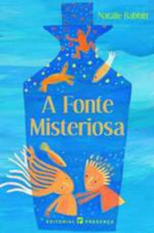Cover of A fonte misteriosa