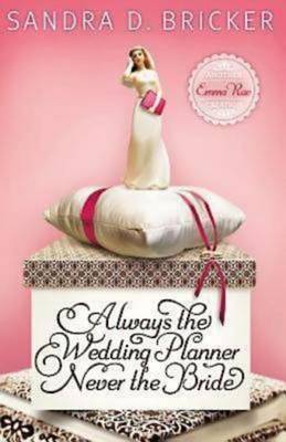 Book cover for Always the Wedding Planner, Never the Bride