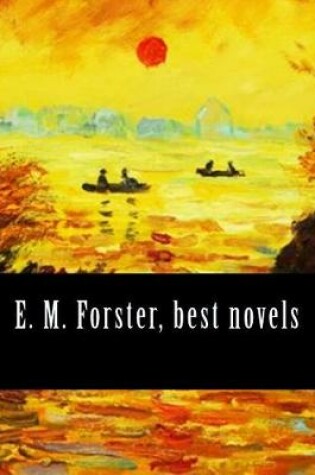 Cover of E. M. Forster, Best Novels