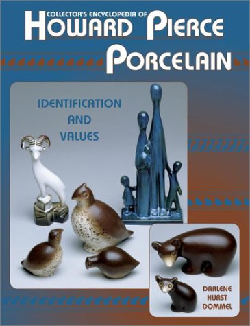 Cover of Collector's Encyclopedia of Howard Pierce Porcelain