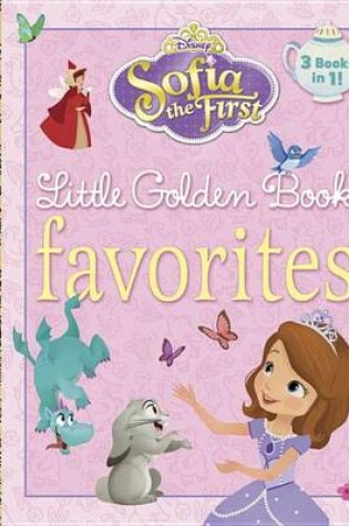 Cover of Sofia the First Little Golden Book Favorites (Disney Junior: Sofia the First)