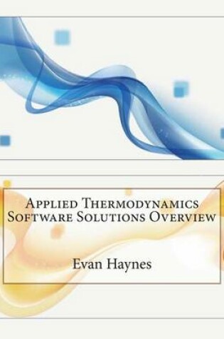Cover of Applied Thermodynamics Software Solutions Overview
