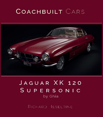 Book cover for Jaguar XK120 Supersonic by Ghia