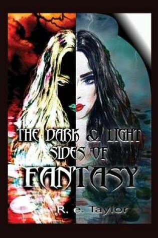 Cover of The Dark & Light Sides of Fantasy