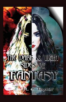 Book cover for The Dark & Light Sides of Fantasy