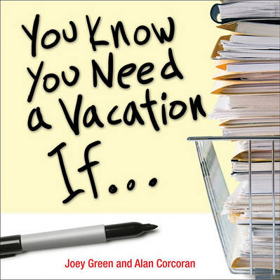 Book cover for You Know You Need a Vacation If...