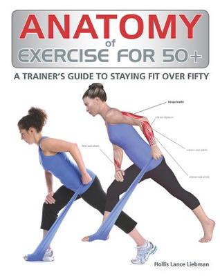 Cover of Anatomy of Exercise for 50+