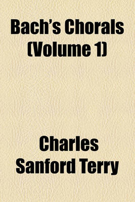 Book cover for Bach's Chorals (Volume 1)