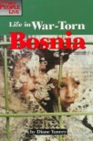 Cover of Life in War-Torn Bosnia